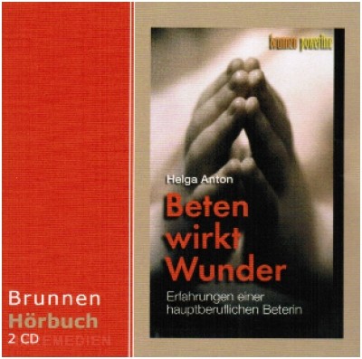Beten wirkt Wunder (2 CD's)