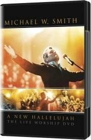 Michael W. Smith: A New Hallelujah (DVD)