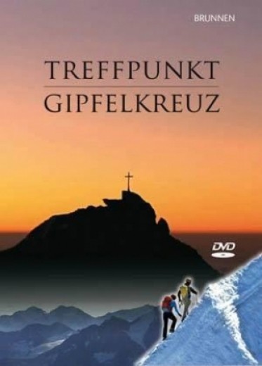 Treffpunkt Gipfelkreuz (DVD)