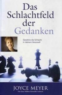Das Schlachtfeld der Gedanken